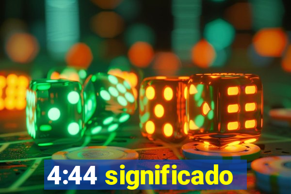 4:44 significado